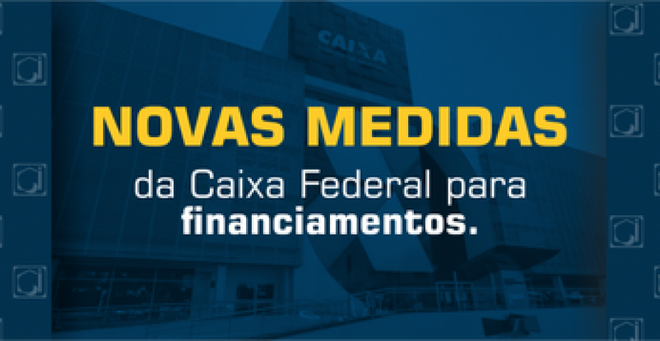 Veja as medidas para financiamentos na situação atual