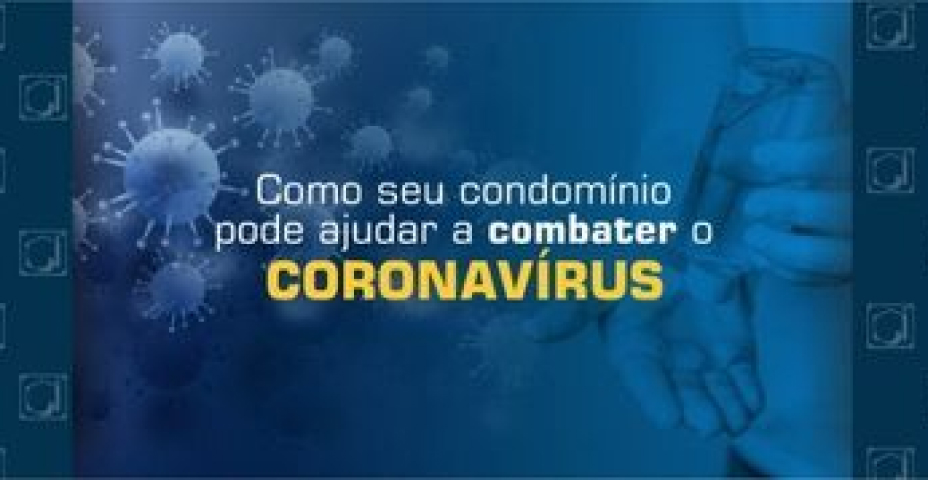 Como seu condomínio pode ajudar a combater o coronavírus